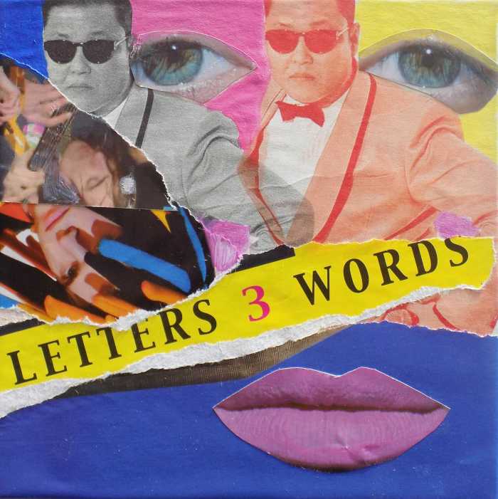 3 LITTLE WORDS. Mixed Media Collage on Card. 15 x 15 cm. 2015.